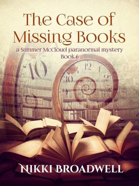 The Case of Missing Books (Summer McCloud paranormal mystery, #6)