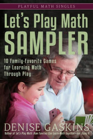 Title: Let's Play Math Sampler (Playful Math Singles), Author: Denise Gaskins
