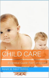 Title: Child Care, Author: Marcie Mattrass