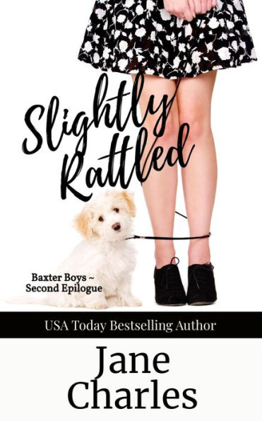 Slightly Rattled, A Second Epilogue (The Baxter Boys ~ Rattled, #8)