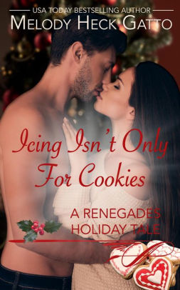Icing Isn't Only for Cookies (The Renegades (Hockey Romance), #9.5)