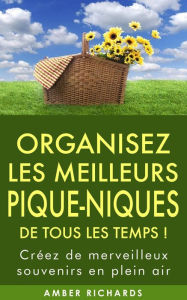 Title: Organisez le meilleur pique-nique de tous les temps, Author: Amber Richards