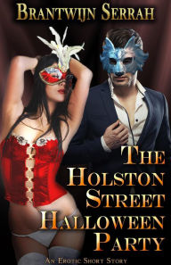 Title: The Holston Street Halloween Party, Author: Brantwijn Serrah