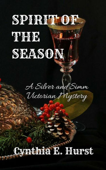 Spirit of the Season (Silver and Simm Victorian Mysteries, #8)