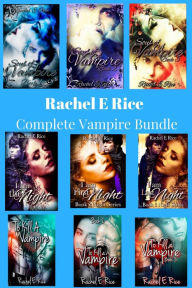 Title: A Complete Vampire Bundle, Author: Rachel E Rice