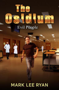 Title: The Osidium Evil People (Urban Fantasy Anthologies, #3), Author: Mark Lee Ryan