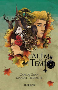Title: Além do Tempo, Author: Manuel Tristante