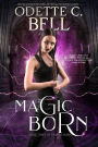 Magic Born Book Three