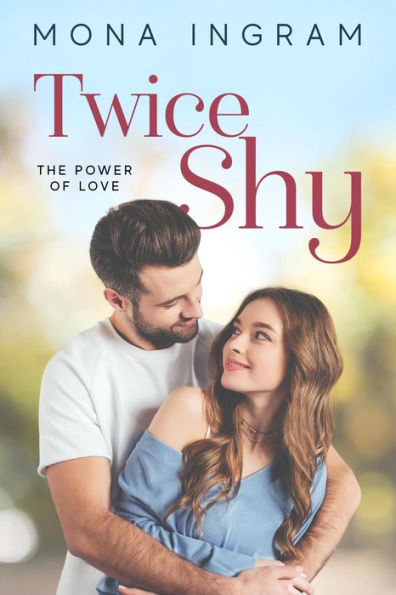 Twice Shy (The Power of Love, #1)