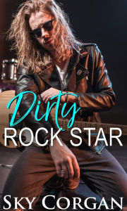 Title: Dirty Rock Star, Author: Sky Corgan