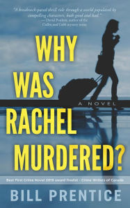 Title: Why was Rachel Murdered?, Author: Bill Prentice