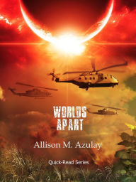 Title: Worlds Apart (Quick-Read Series, #3), Author: Allison M. Azulay