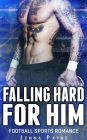 Falling Hard For Him - Football Sports Romance