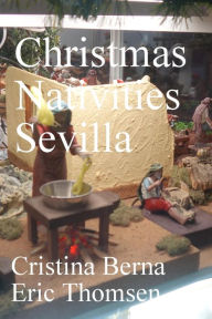 Title: Christmas Nativities Sevilla, Author: Cristina Berna