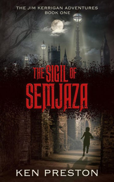 The Sigil of Semjaza (The Jim Kerrigan Adventures, #1)