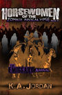 The Emissary: Arrival (Horsewomen of the Zombie Apocalypse, #2)