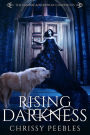 Rising Darkness (The Vampire & Werewolf Chronicles, #8)