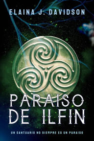 Title: Paraíso de Ilfin, Author: Elaina J. Davidson