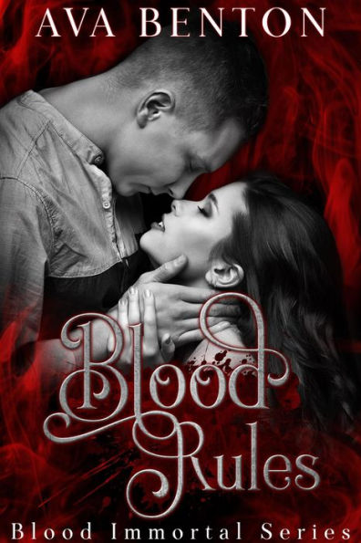 Blood Rules (Blood Immortal, #2)