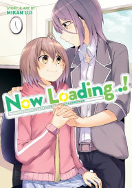 Title: Now Loading...!, Author: Mikanuji