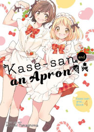 Title: Kase-san and an Apron, Author: Hiromi Takashima