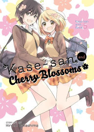 Title: Kase-san and Cherry Blossoms, Author: Hiromi Takashima