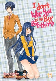 Title: I Don't Like You At All, Big Brother!! Vol. 11, Author: Kouichi Kusano