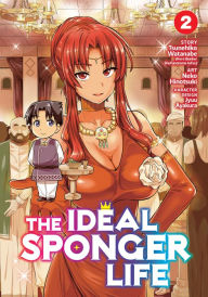 Title: The Ideal Sponger Life Vol. 2, Author: Tsunehiko Watanabe
