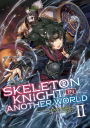Skeleton Knight in Another World (Light Novel) Vol. 2