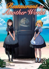 Title: Restaurant to Another World, Light Novel 3, Author: Junpei Inuzuka