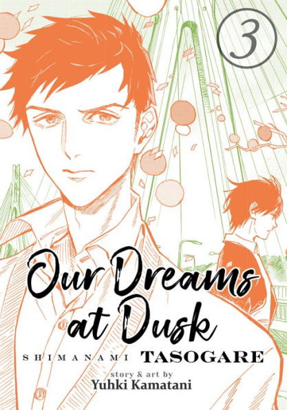 Our Dreams at Dusk: Shimanami Tasogare Vol. 3