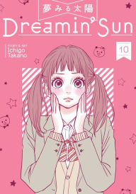 Title: Dreamin' Sun, Vol. 10, Author: Ichigo Takano