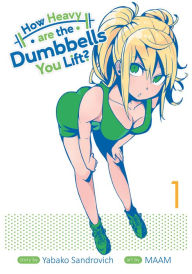 Title: How Heavy Are the Dumbbells You Lift? Vol. 1, Author: Yabako Sandrovich
