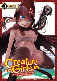 Free downloads books on google Creature Girls: A Hands-On Field Journal in Another World Vol. 3 English version 9781947804654 by KAKERU