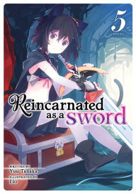 Title: Reincarnated as a Sword (Light Novel) Vol. 5, Author: Yuu Tanaka