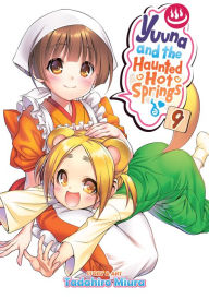 Download new books free online Yuuna and the Haunted Hot Springs Vol. 9 PDB iBook FB2 (English literature) by Tadahiro Miura 9781947804531