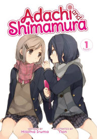 Title: Adachi and Shimamura (Light Novel) Vol. 1, Author: Hitoma Iruma