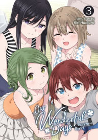 Title: Our Wonderful Days Vol. 3, Author: Kei Hamuro