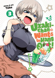 Title: Uzaki-chan Wants to Hang Out! Vol. 3, Author: Take