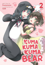 Title: Kuma Kuma Kuma Bear (Light Novel) Vol. 2, Author: Kumanano