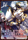 Skeleton Knight in Another World Manga Vol. 4