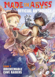 Title: Made in Abyss Official Anthology - Layer 1: Irredeemable Cave Raiders, Author: Akihito Tsukushi