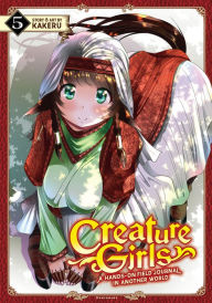 Google books downloads Creature Girls: A Hands-On Field Journal in Another World Vol. 5 CHM ePub PDB 9781947804845 by KAKERU in English