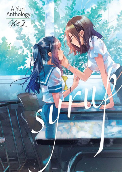 Syrup: A Yuri Anthology Vol. 2