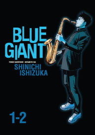 Title: Blue Giant Omnibus Vols. 1-2, Author: Shinichi Ishizuka