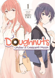 Title: Doughnuts Under a Crescent Moon, Vol. 1, Author: Shio Usui