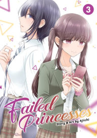 Title: Failed Princesses Vol. 3, Author: Ajiichi