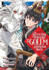 Book downloading pdf The Sorcerer King of Destruction and the Golem of the Barbarian Queen (Manga) Vol. 2