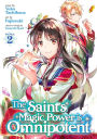 The Saint's Magic Power Is Omnipotent Manga Vol. 2