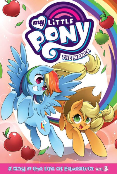 My Little Pony: The Manga A Day in the Life of Equestria Vol. 3